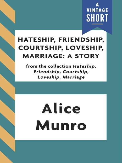 Title details for Hateship, Friendship, Courtship, Loveship, Marriage by Alice Munro - Available